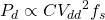 P_d \propto C{V_{dd}}^2f_s