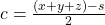 c = \frac{(x+y+z)-s}{2}